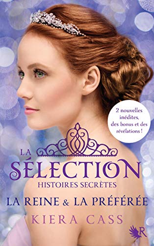 La Sélection, Histoires secrètes - La Reine & la Préférée von ROBERT LAFFONT